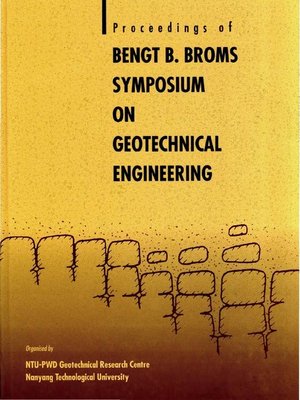 Bengt B Broms Symposium On Geotechnical Engineering By Kai Sin Wong ...